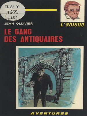 cover image of Le gang des antiquaires